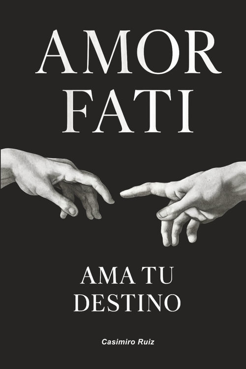 Amor Fati Libro: Ama tu Destino (Edición en Español)